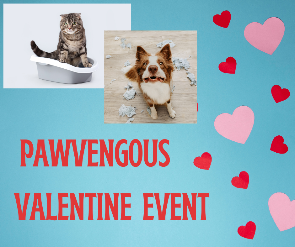 PAWVENGOUS VALENTINE'S DAY REVENGE EVENT